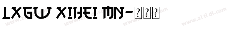 LXGW XiHei MN字体转换